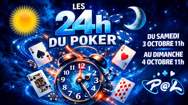 Les 24h du poker reviennent à P@L